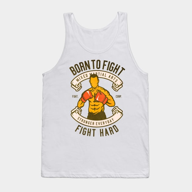 Born To Fight martial arts Tank Top by Tempe Gaul